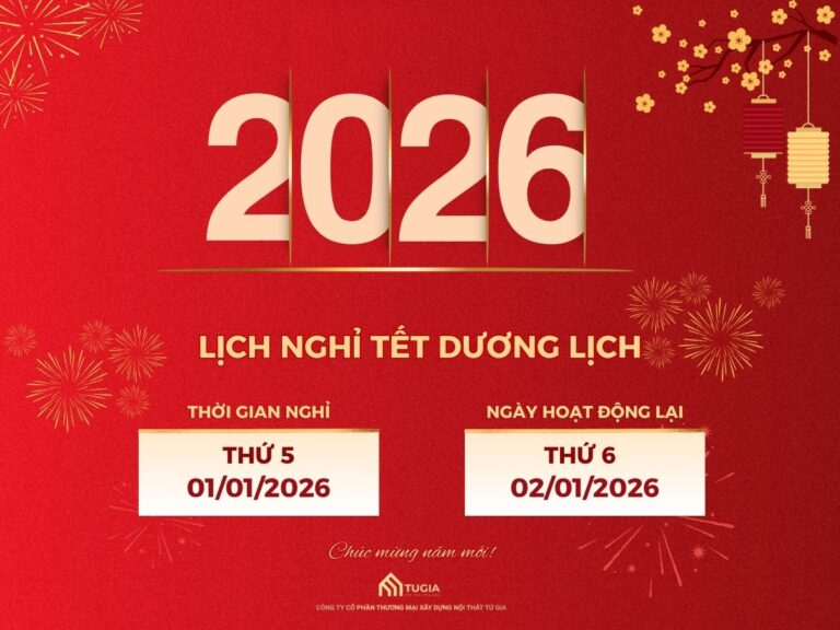 Nội thất Tứ Gia thông báo lịch nghỉ Tết dương lịch 2026