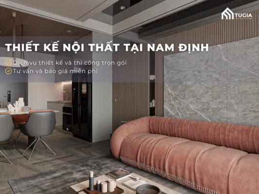 Thiết kế thi công nội thất tại Nam Định