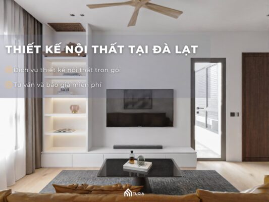 Thiết kế nội thất tại Đà Lạt