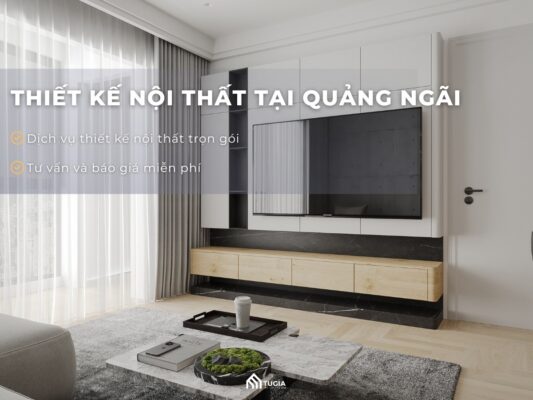 Thiết kế nội thất tại Quảng Ngãi